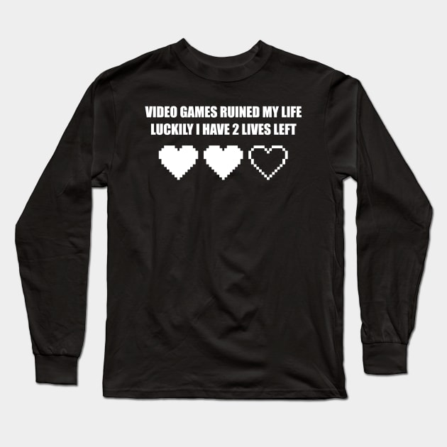 VIDEO GAMES RUINED MY LIFE Long Sleeve T-Shirt by Mariteas